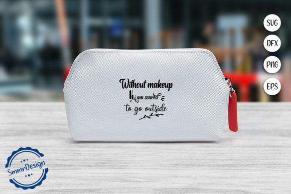 Download Make Up Quote SVG Cut File - Quote svg cut file Collection