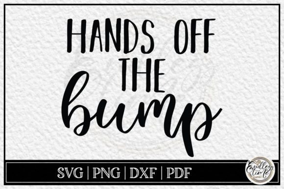 Download Hands off the Bump - Funny Pregnancy SVG - Funny pregnancy svg Collection