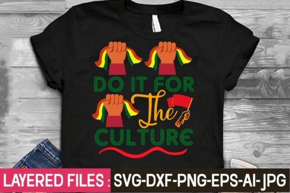 Download Do It for the Culture Svg - Premium Bundle