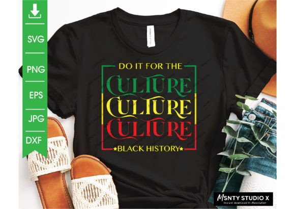 Download Do It for the Culture SVG, Juneteenth - Premium Resources