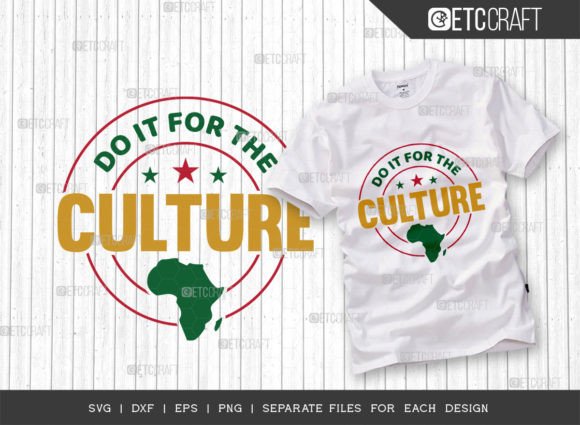 Download Do It for the Culture SVG Cut File - Premium Resources